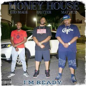 I'm Ready (feat. Matticz, Gio Mage & Gutter) [Explicit]