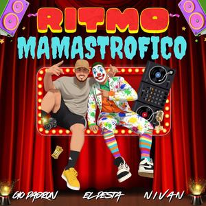 Ritmo Mamastrofico (EL PESTA)
