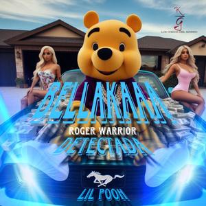 BELLAKAAA DETECTADA (feat. Roger warrior) (Explicit)