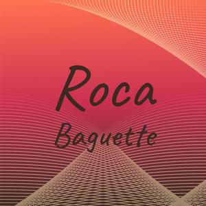 Roca Baguette