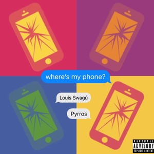 wheres my phone? (Explicit)