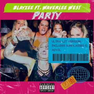 Party(feat. Waverlee West) (Explicit)