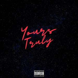 Yours Truly (Explicit)