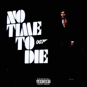 No Time To Die (Explicit)