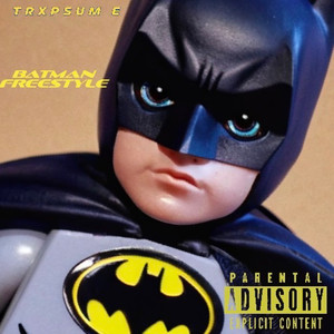Batman Freestyle (Explicit)