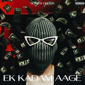 Ek Kadam Aage (Explicit)