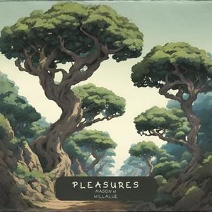 Pleasures