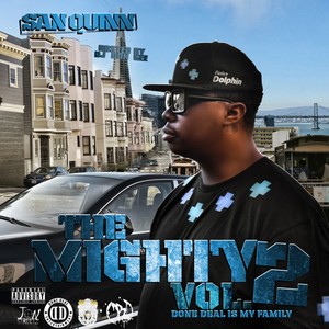 The Mighty, Vol. 2 - Done Deal Is My Family (Explicit)