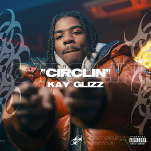 Circlin (Remixes) [Explicit]