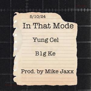 In That Mode (feat. B1g Ke) (Explicit)