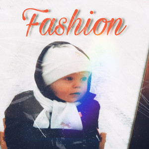 Fashion (Explicit)