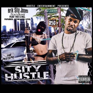 Sity Hustle (Explicit)