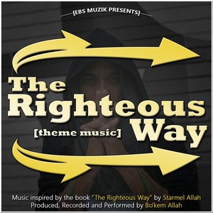 The Righteous Way (Theme Music)