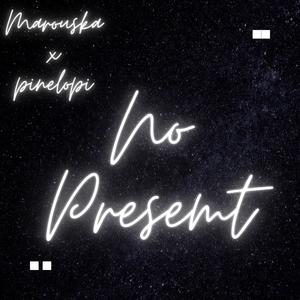 No Present (Acapella)