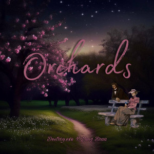 Orchards (Explicit)