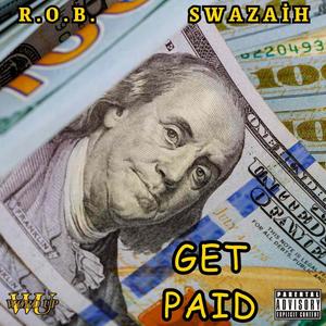 Get Paid (feat. Swazaih) (Explicit)