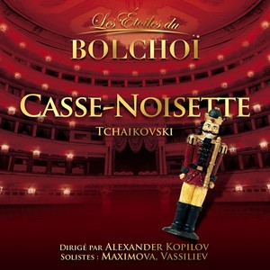 Tchaikovsky: Casse-Noisette (Les Etoiles du Bolchoï)