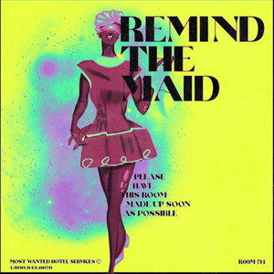 Remind The Maid (Explicit)