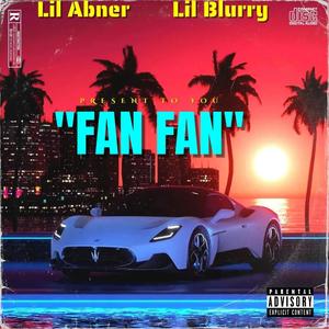 Fan Fan (feat. Lil Blurry)