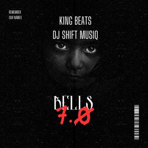 Bells 7.0 (feat. Dj Shift Musiq)