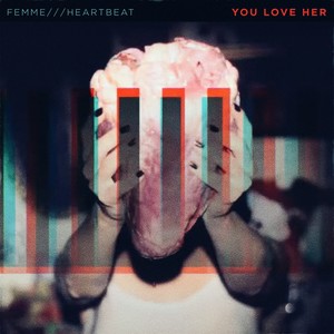 Heartbeat (You Love Her Remix)