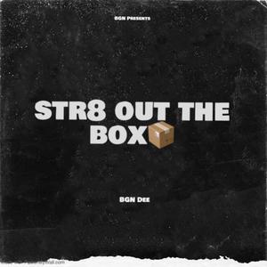 Straight Out The Box (Explicit)