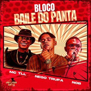 Bloco Baile do Panta (Explicit)
