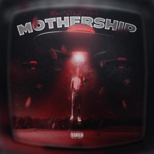 MOTHERSHIP (Explicit)