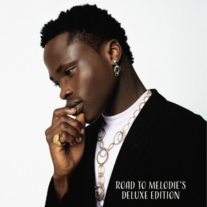 Road to Melodie's (Deluxe Edition) [Explicit]