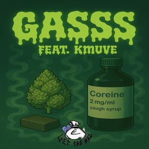 Gasss (feat. Kmuve) (Explicit)