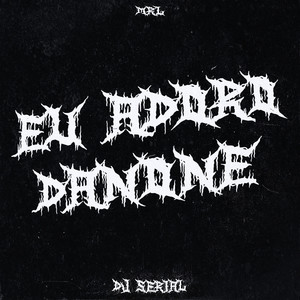 Eu Adoro Danone (Explicit)