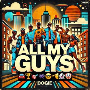 ALL MY GUYS (AMG) [Explicit]