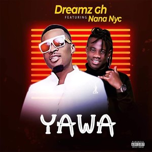 Yawa(feat. Nana Nyc) (Explicit)