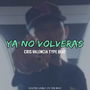 Ya No Volveras Type Beat