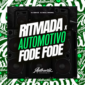 Ritmada X Automotivo do Fode Fode (Explicit)