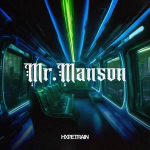 Mr. Manson (Explicit)