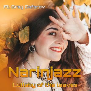 Lullaby of the Leaves (feat. Gray Gafarov) (Explicit)