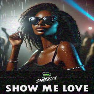 SHOW ME LOVE (TECHNO REMIX)