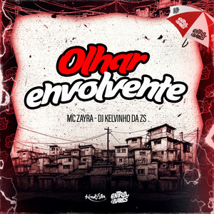 Olhar Envolvente (Explicit)