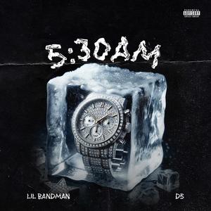 5:30 AM (feat. D5) (Explicit)