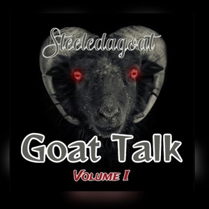 Goat Talk Vol. 1 (Explicit)