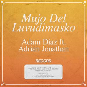 Mujo Del Luvudimasko (feat. Adam Diaz)