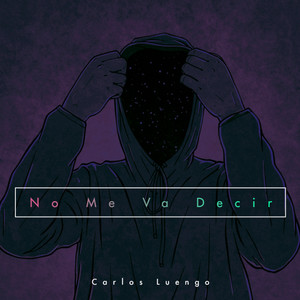 No Me Va Decir (Explicit)
