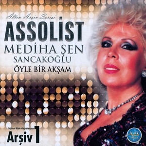 Öyle Bir Akşam (Orijinal Plak Kayıtlarıyla Arşiv 1)