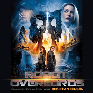 Robot Overlords (Original Motion Picture Soundtrack)