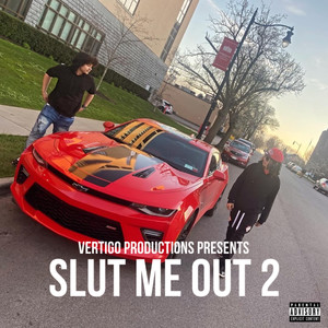 Slut Me Out 2 (Explicit)