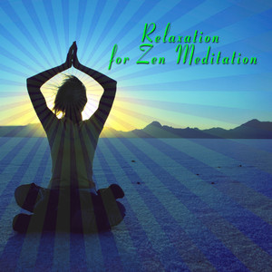 Relaxation For Zen Meditation