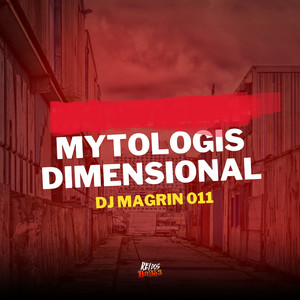 MYTOLOGIS DIMENSIONAL (Explicit)