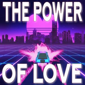 The Power of Love