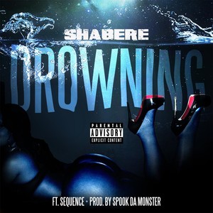 Drowning (feat. Sequence) (Explicit)